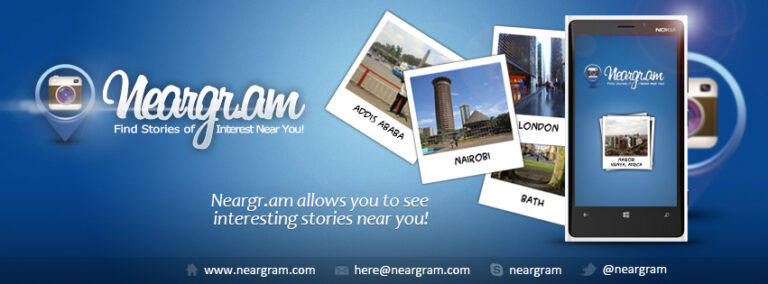 Kenya’s Neargram Wants You to Find Stories of Interest Near You In Form of Pictures, Videos or Tweets