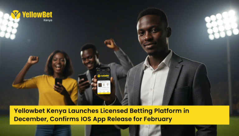 Yellowbet Kenya Launches Licensed Betting Platform | Confirms iOS App Release for February